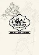 Sketch Workshop: Characters by 3dtotal Publishing