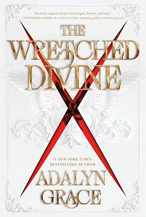 The Wretched Divine by Adalyn Grace