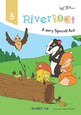 Riverboat: A Very Special Ant by Ingo Blum