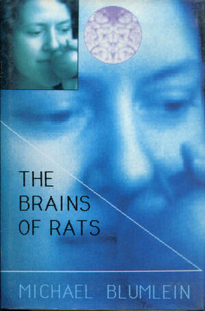 The Brains of Rats by Michael Blumlein