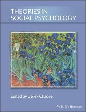Theories in Social Psychology by 