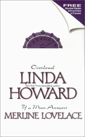 Overload/If a Man Answers by Linda Howard