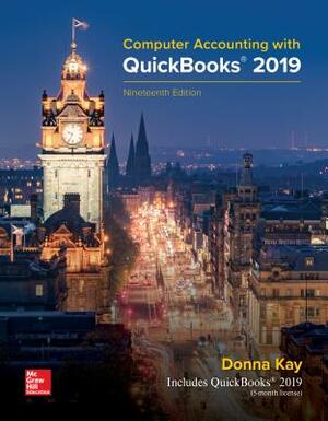 Computer Accounting with QuickBooks 2019 by Donna Kay