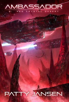 Ambassador 9: Red Crystal Desert by Patty Jansen