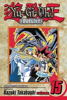 Yu-Gi-Oh!: Duelist, Vol. 15: Yugi vs. Jonouchi by Kazuki Takahashi