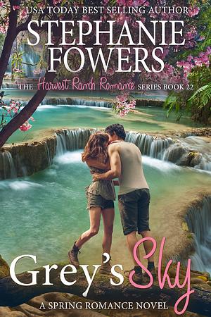 Grey's Sky by Stephanie Fowers, Stephanie Fowers