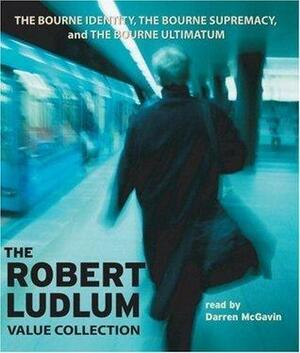 The Robert Ludlum Value Collection: The Bourne Identity, The Bourne Supremacy, The Bourne Ultimatum by Darren McGavin, Robert Ludlum, Robert Ludlum