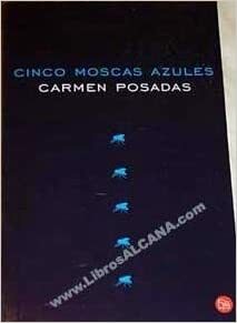 Cinco moscas azules by Carmen Posadas