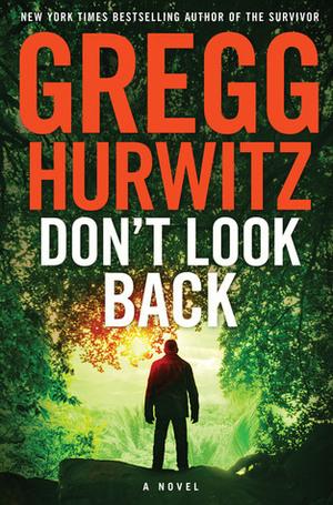Don't Look Back by Gregg Andrew Hurwitz