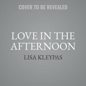 Love in the Afternoon by Lisa Kleypas