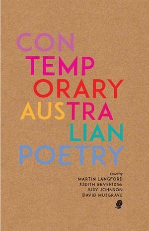 Contemporary Australian Poetry by Martin Langford, David Musgrave, Judy Johnson, Judith Beveridge