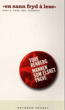 Mannen som elsket Yngve: roman by Tore Renberg