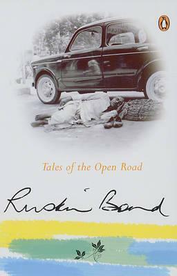 Tales of the Open Road by Ruskin Bond