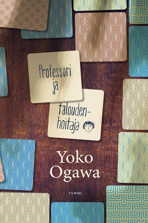 Professori ja taloudenhoitaja by Yōko Ogawa