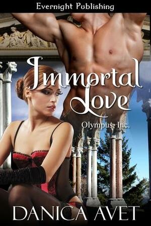 Immortal Love by Danica Avet