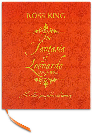 The Fantasia of Leonardo da Vinci by Ross King