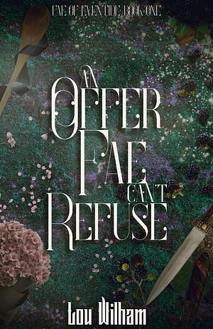 An Offer Fae Can't Refuse by Lou Wilham