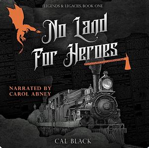 No Land For Heroes by Cal Black