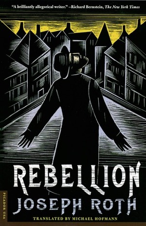 Rebellion by Joseph Roth, Michael Hofmann