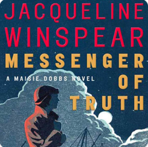Messenger of Truth by Jacqueline Winspear
