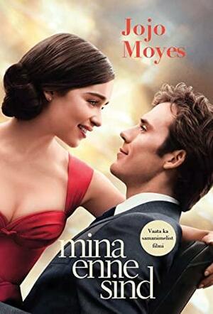 Mina enne sind by Jojo Moyes, Tiina Randus