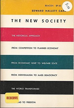 The New Society by Edward Hallett Carr