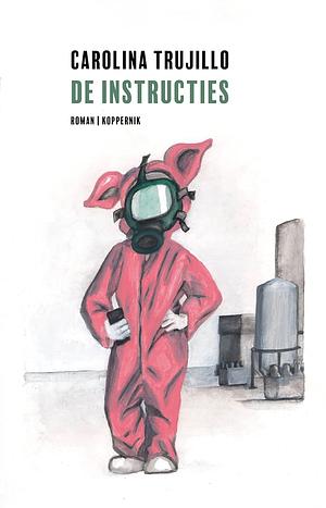 De instructies by Carolina Trujillo