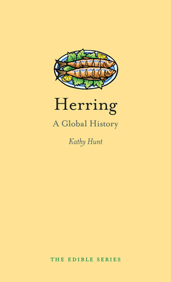 Herring: A Global History by Kathy Hunt