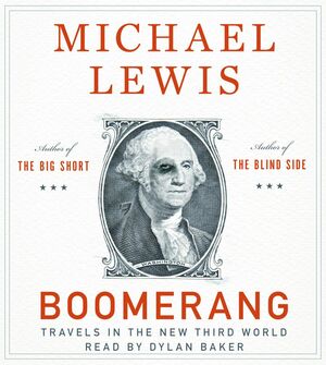 Boomerang: Travels in the New Third World by Michael Lewis