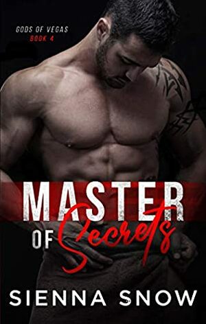 Master of Secrets by Sienna Snow