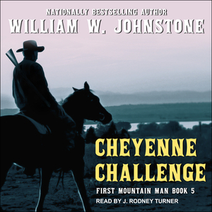 Cheyenne Challenge by William W. Johnstone