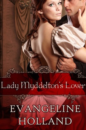 Lady Myddelton's Lover (An Edwardian Romance) by Evangeline Holland