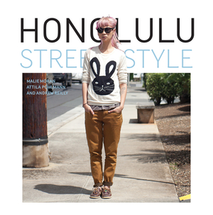 Honolulu Street Style by Andrew Reilly, Attila Pohlmann