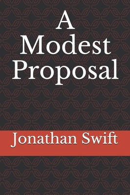 A Modest Proposal by Jonathan Swift