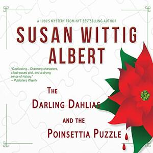 The Darling Dahlias and the Poinsettia Puzzle by Susan Wittig Albert