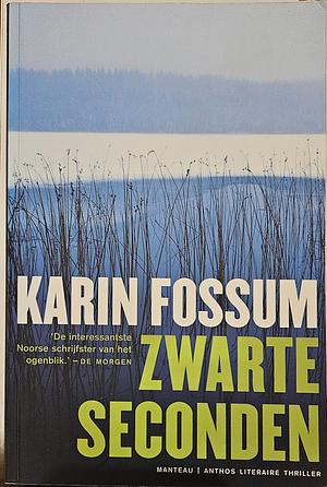 Zwarte seconden / druk 1 by Karin Fossum
