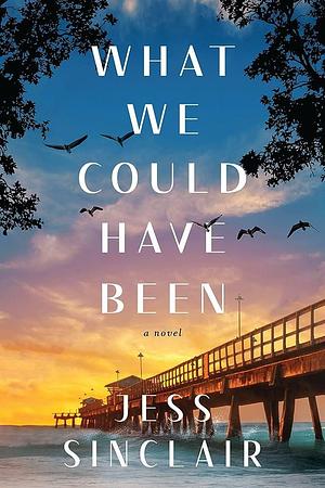 What We Could Have Been by Jess Sinclair, Jess Sinclair, Tracy Gardner