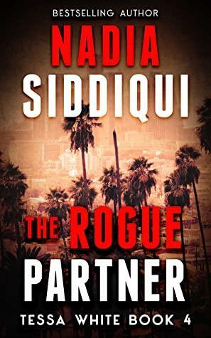 The Rogue Partner by Nadia Siddiqui
