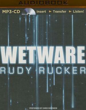 Wetware by Rudy Rucker