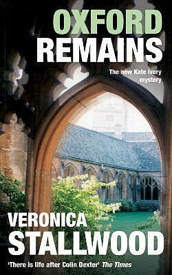 Oxford Remains by Veronica Stallwood