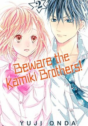 Beware the Kamiki Brothers! Vol. 2 by Yuji Onda