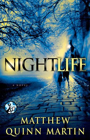 Nightlife by Matthew Quinn Martin