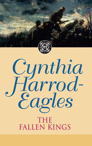 The Fallen Kings by Cynthia Harrod-Eagles