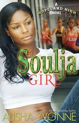 Soulja Girl by Alisha Yvonne