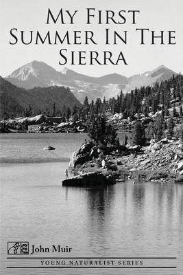 My First Summer in the Sierra by John Muir