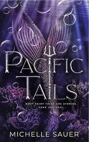 Pacific Tails by Michelle Sauer