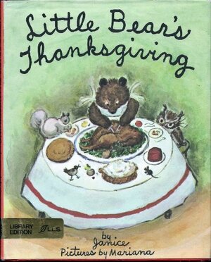 Little Bear's Thanksgiving by Janice Brustlein