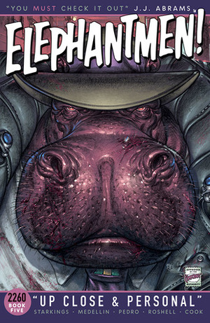 Elephantmen 2260, Book 5: Up Close and Personal by Axel Medellín, Richard Starkings, Carlos Pedro