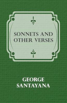 Sonnets and Other Verses by George Santayana