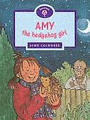 Amy the Hedgehog Girl by John Coldwell